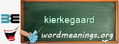 WordMeaning blackboard for kierkegaard